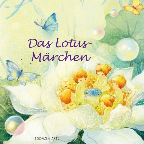 Die kleine Lotusblume - Ludmila Orel