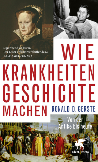 Wie Krankheiten Geschichte machen - Ronald D. Gerste