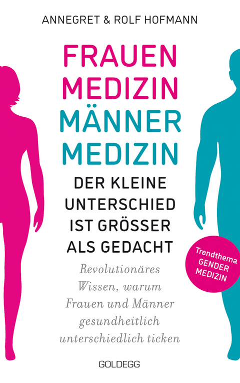 Frauenmedizin – Männermedizin - Annegret und Rolf Hofmann