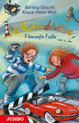 Die Nordseedetektive. Filmreife Falle - Klaus-Peter Wolf, Bettina Göschl