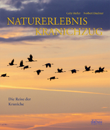 NATURERLEBNIS KRANICHZUG - Norbert Daubner, Gaby Hufler