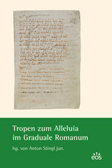 Tropen zum Alleluja im Graduale Romanum - 