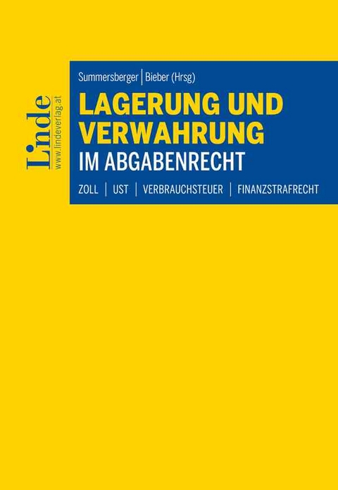 Lagerung und Verwahrung im Abgabenrecht - 