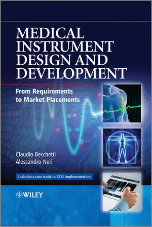 Medical Instrument Design and Development -  Claudio Becchetti,  Alessandro Neri