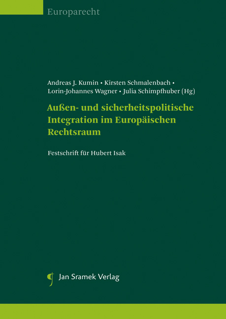 Außen- und sicherheitspolitische Integration im Europäischen Rechtsraum - 