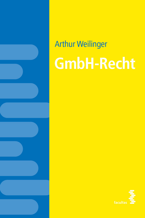 GmbH-Recht - Arthur Weilinger