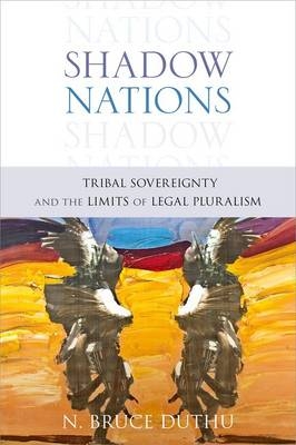 Shadow Nations -  Bruce Duthu