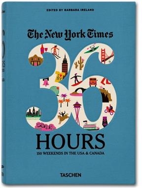 Nyt. 36 Hours. États-Unis Et Canada - 