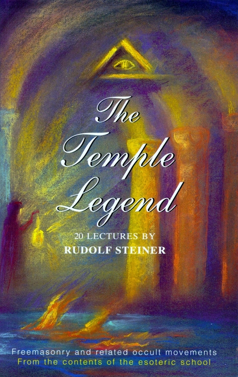 The Temple Legend - Rudolf Steiner