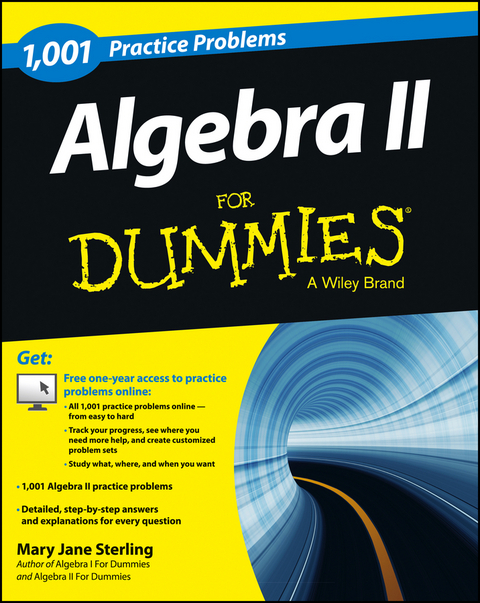 Algebra II: 1,001 Practice Problems For Dummies (+ Free Online Practice) -  Mary Jane Sterling