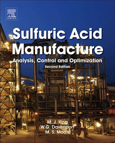 Sulfuric Acid Manufacture -  William G. Davenport,  Matt King,  Michael Moats