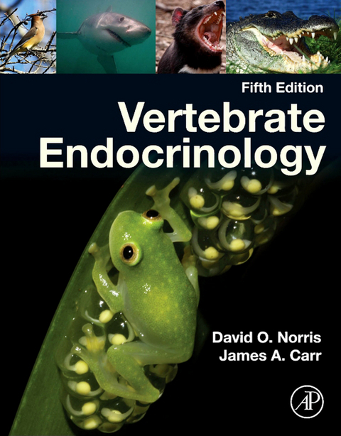 Vertebrate Endocrinology -  James A. Carr,  David O. Norris