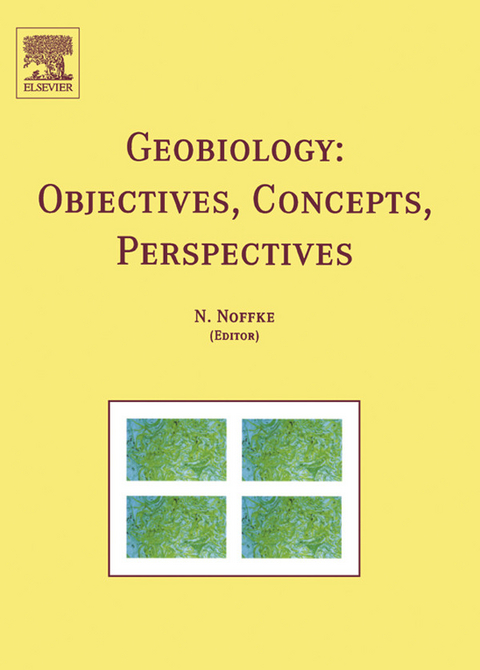 Geobiology: Objectives, Concepts, Perspectives - 