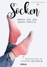 Socken häkeln für die ganze Familie. - Sascha Blase-Van Wagtendonk