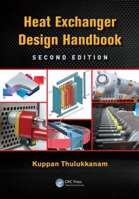 Heat Exchanger Design Handbook -  Kuppan Thulukkanam