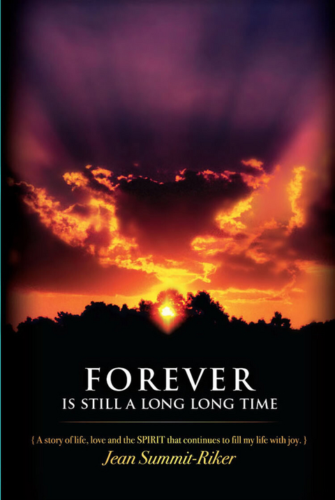 Forever Is Still a Long, Long Time -  Jean Summit-Riker