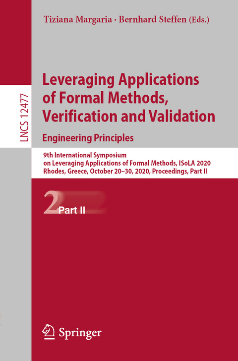 Leveraging Applications of Formal Methods, Verification and Validation: Engineering Principles - 