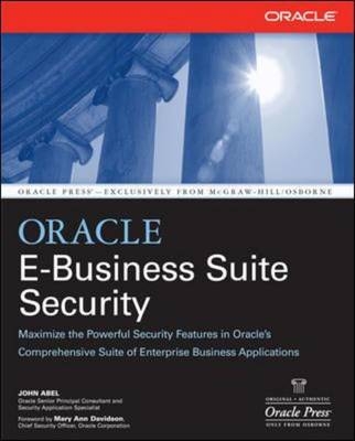 Oracle E-Business Suite Security -  John Abel