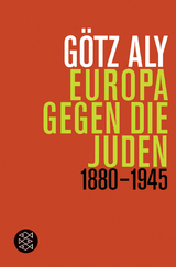 Europa gegen die Juden - Götz Aly