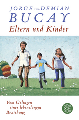 Eltern und Kinder - Jorge Bucay, Demián Bucay