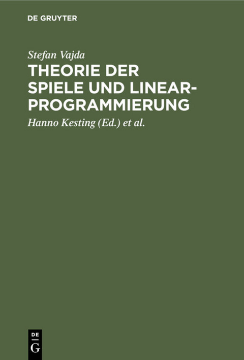 Theorie der Spiele und Linearprogrammierung - Stefan Vajda