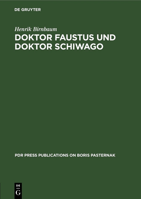 Doktor Faustus und Doktor Schiwago - Henrik Birnbaum