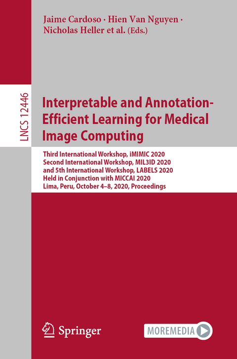 Interpretable and Annotation-Efficient Learning for Medical Image Computing - 