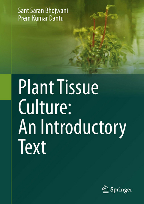 Plant Tissue Culture: An Introductory Text - Sant Saran Bhojwani, Prem Kumar Dantu