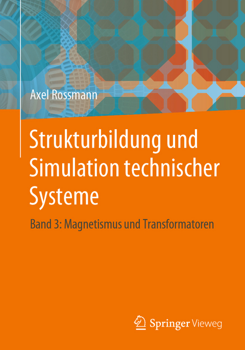 Strukturbildung und Simulation technischer Systeme - Axel Rossmann