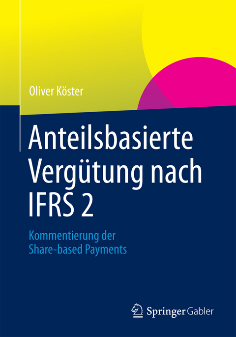 Anteilsbasierte Vergütung nach IFRS 2 - Oliver Köster