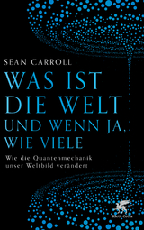 Was ist die Welt und wenn ja, wie viele - Sean Carroll