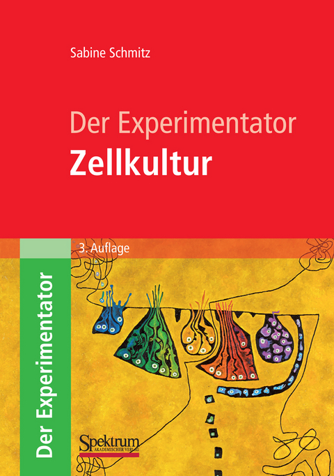 Der Experimentator: Zellkultur - Sabine Schmitz