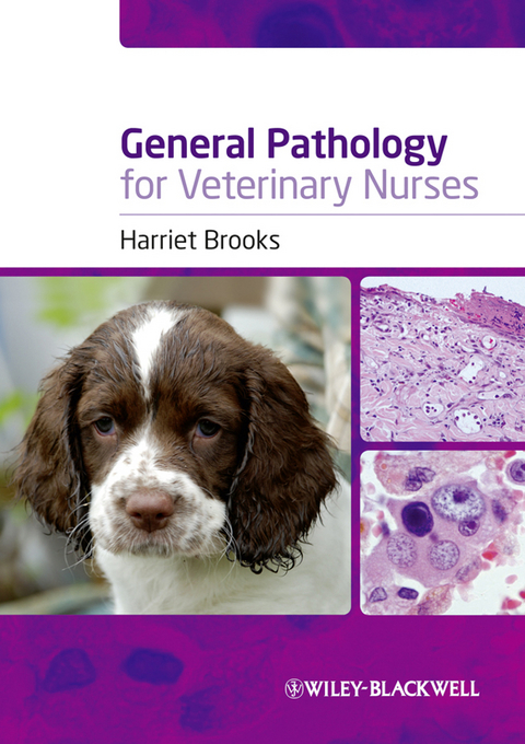 General Pathology for Veterinary Nurses -  Harriet Brooks