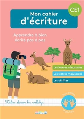 Mon cahier d'écriture CE1 : apprendre à bien écrire pas à pas : les lettres minuscules, les lettres majuscules, la co... - Frédérique Grinevald