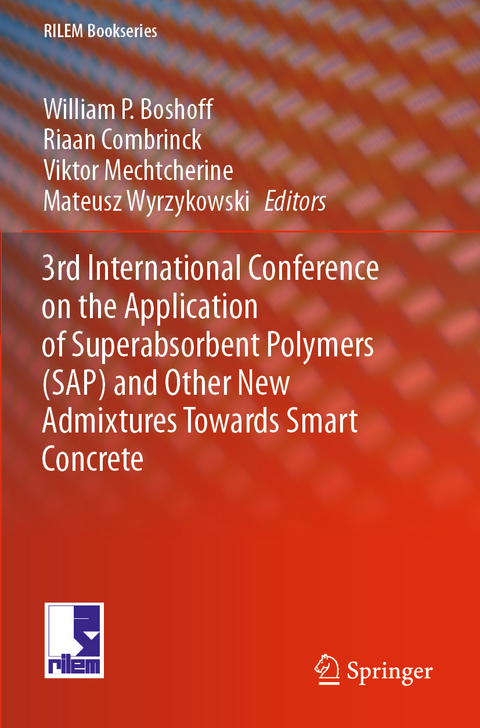 3rd International Conference on the Application of Superabsorbent Polymers (SAP) and Other New Admixtures Towards Smart Concrete - 