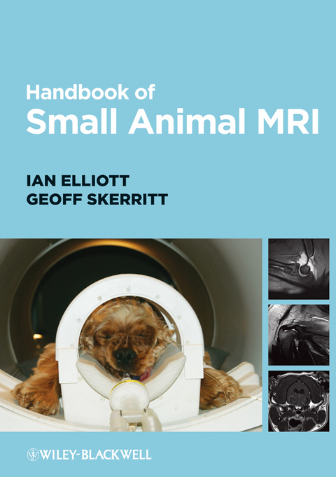 Handbook of Small Animal MRI -  Ian Elliott,  Geoff Skerritt