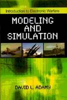 Introduction to Electronic Warfare Modeling and Simulation - Adamy Engineering David L. (President  USA) Adamy