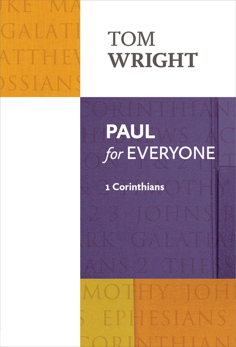 Paul for Everyone: 1 Corinthians - Tom Wright