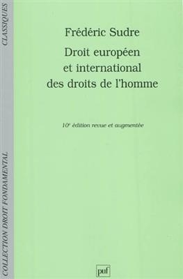 Droit européen et international des droits de l'homme - Frédéric (1949-....) Sudre