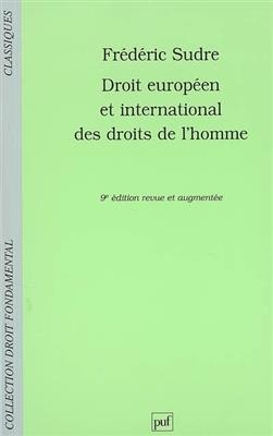 Droit européen et international des droits de l'homme - Frédéric (1949-....) Sudre