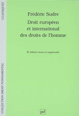 Droit européen et international des droits de l'homme - Frédéric (1949-....) Sudre