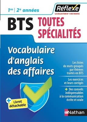 Vocabulaire d'anglais des affaires : BTS toutes spécialités, 1re-2e années