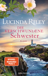 Die verschwundene Schwester - Lucinda Riley