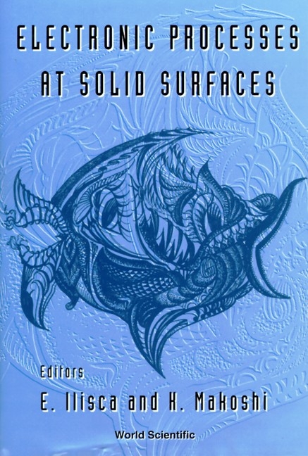 ELECTRONIC PROCESSES AT SOLID SURFACE - 