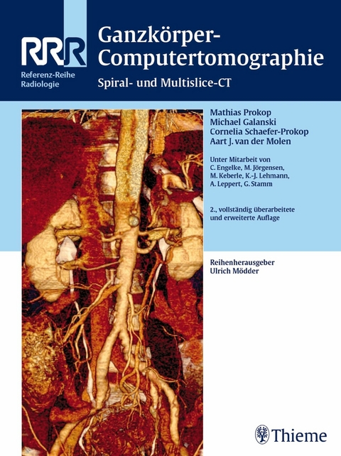 Ganzkörper-Computertomographie -  Mathias Prokop,  Michael Galanski,  Cornelia Schaefer-Prokop