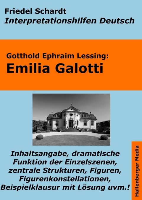 Emilia Galotti - Lektürehilfe und Interpretationshilfe. Interpretationen und Vorbereitungen für den Deutschunterricht. -  Friedel Schardt