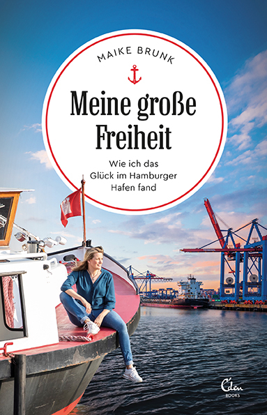 Meine große Freiheit - Maike Brunk