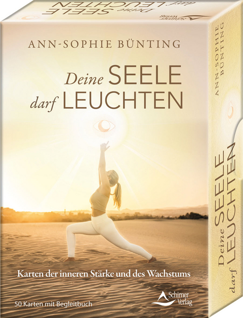 Deine Seele darf leuchten - Karten der inneren Stärke und des Wachstums - Ann-Sophie Bünting