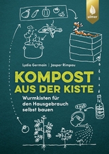 Kompost aus der Kiste - Germain, Lydia; Rimpau, Jasper