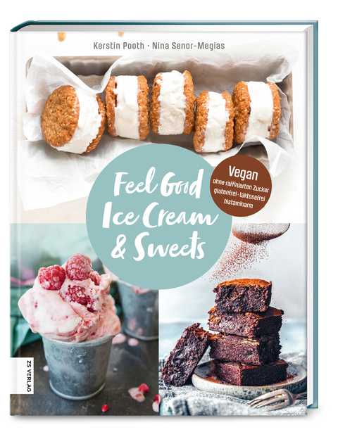 Feel Good Ice Cream & Sweets - Kerstin Pooth, Nina Senor-Megias